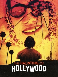 Постер Призрак Голливуда (The Haunting of Hollywood)