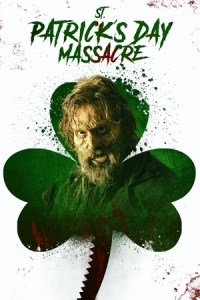 Постер Резня в День святого Патрика (St. Patrick's Day Massacre)