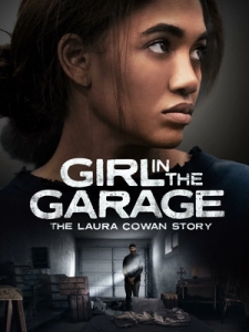 Постер Девушка в гараже: История Лоры Коуэн (Girl in the Garage: The Laura Cowan Story)
