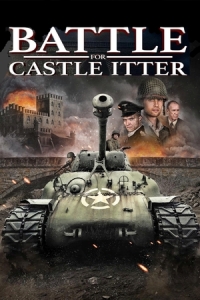 Постер Битва за замок Иттер (Battle for Castle Itter)