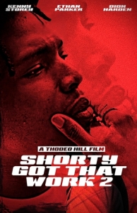 Постер У малого новая работа 2 (Shorty Got That Work 2)