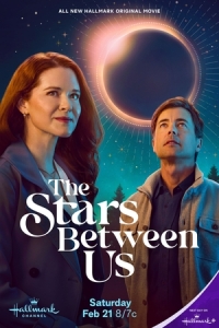 Постер Звезды между нами (The Stars Between Us)