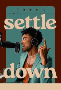 Постер Остепенись (Settle Down)