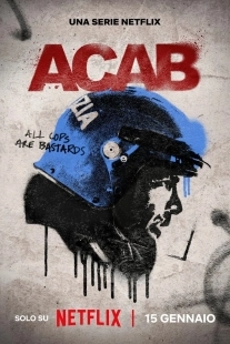 Постер Общественные беспорядки (A.C.A.B. La serie)