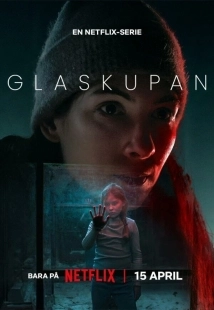 Постер Стеклянный купол (Glaskupan)