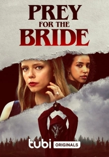 Постер Добыча для невесты (Prey for the Bride)