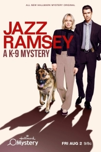 Постер Джаз Рэмзи: тайна К-9 (Jazz Ramsey: A K-9 Mystery)