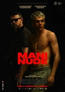 Постер Голые руки (Mani nude)