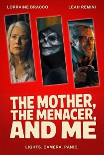 Постер Мама, Устрашитель и я (The Mother, the Menacer, and Me)