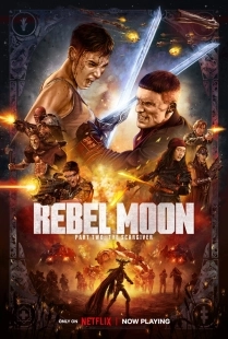 Постер Мятежная Луна, часть 2: Дарующая шрамы (Rebel Moon - Part Two: The Scargiver)