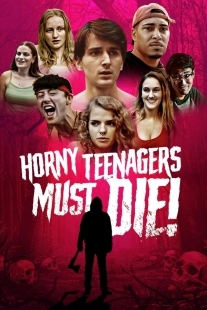 Постер Развратные подростки должны умереть! (Horny Teenagers Must Die!)