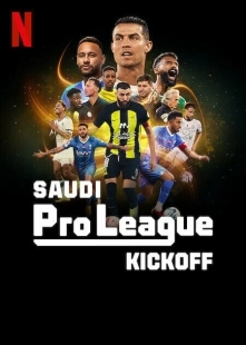 Постер Саудовская профессиональная лига: Новый старт (Saudi Pro League: Kickoff)